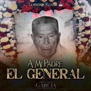 A Mi Padre El General