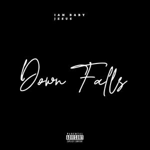 Downfalls (Letter to my son)