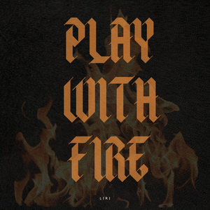 Play With Fire