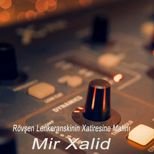 Rövşen Lenkeranskinin Xatiresine Mahnı