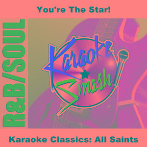 I Know Where It's At (Karaoke-Version) As Made Famous By: All Saints