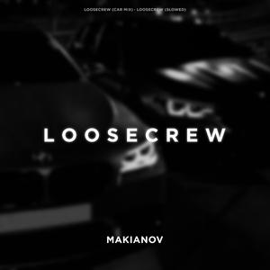 LOOSECREW (CAR MIX)