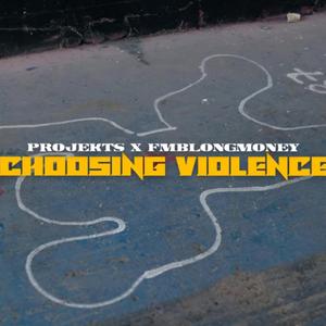 Choosing violence (feat. Fmblongmoney)