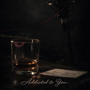 Addicted To You