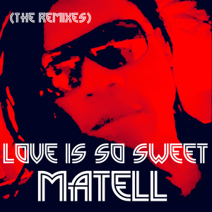 Love Is so Sweet (Sweet Mix)