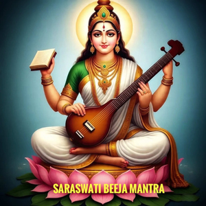 Saraswati Beeja Mantra