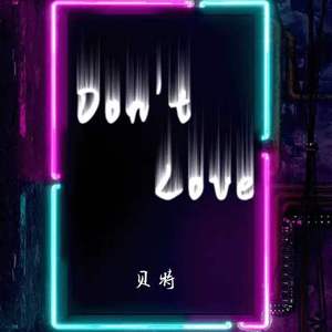 Don't Love (prod byNeonMusic)