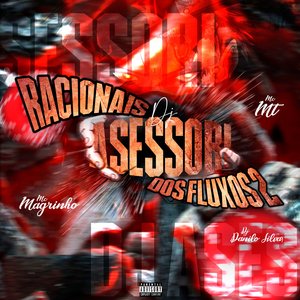 Racionais dos Fluxos 2 (feat. Mc Magrinho, MC MT & DJ Danilo Silva)