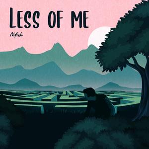 Less of Me