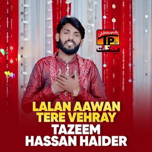 Lalan Aawan Tere Vehray