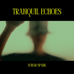 Tranquil Echoes