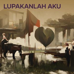 Lupakanlah Aku