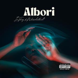 ALBORI (feat. Whosdatkid?)