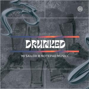 Drunked (feat. Notepad Musicc)