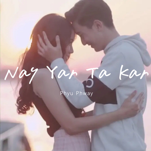 Nay Yar Ta Kar