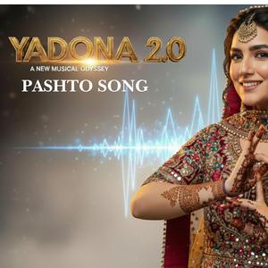 Yadona 2.0 (Pashto Song)