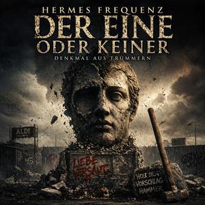 Der Eine oder Keiner (Denkmal aus Trümmern