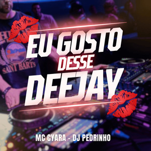 Eu Gosto Desse Deejay