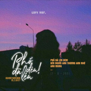 Phố Đã Lên Đèn (Lofi by 1 9 6 7)