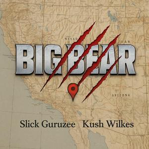Big Bear (feat. Slick Guruzee)