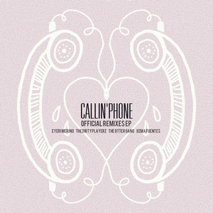 Callin' Phone (Xema Fuentes Remix)