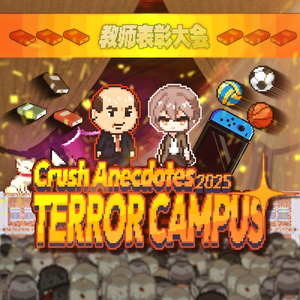 Crush Anecdotes - Terror Campus