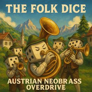 Wann i in der Fruah aufsteh – Neo-Brass Glitch Band Edit (The Folk Dice)