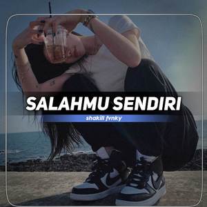 SALAHMU SENDIRI