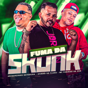 Fuma da Skunk
