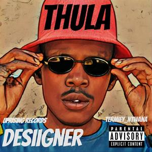 Thula (feat. Desiigner)