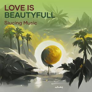 Love is beautyfull