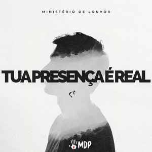 Tua Presença É Real