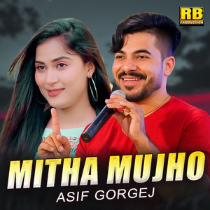 Mitha Mujho