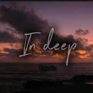In deep