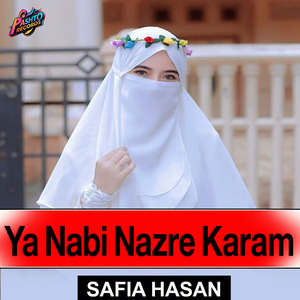 Ya Nabi Nazre Karam