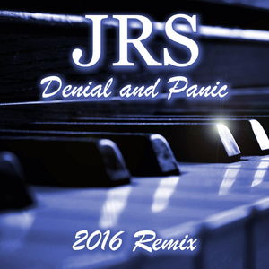 Denial and Panic (2016 Remix)
