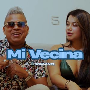 Mi Vecina-Jovaanel