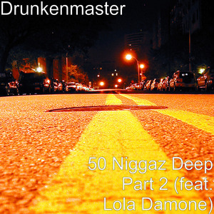 50 Niggaz Deep, Pt. 2 (feat. Lola Damone)