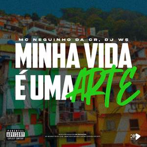 MINHA VIDA É UMA ARTE