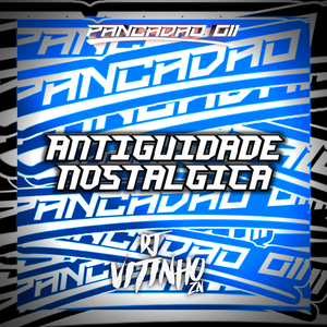 ANTIGUIDADE NOSTÁLGICA