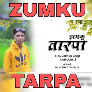 ZUMKU TARPA (feat. Akshay Tambadi)