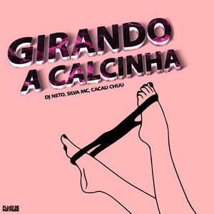 Girando a Calcinha