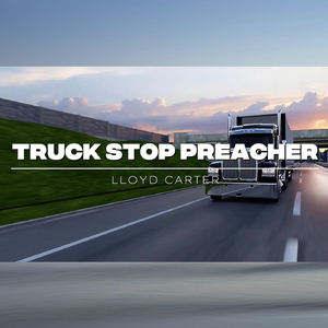 Truck Stop Preacher