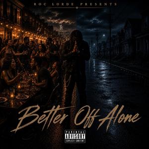 Better off alone