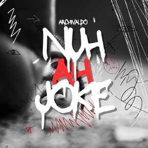 Nuh Ah Joke