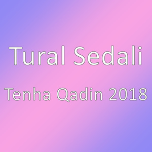 Tenha Qadin 2018