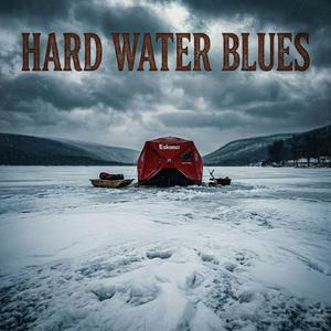 Hard Water Blues