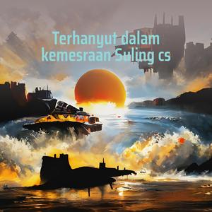 Terhanyut Dalam Kemesraan Suling Cs
