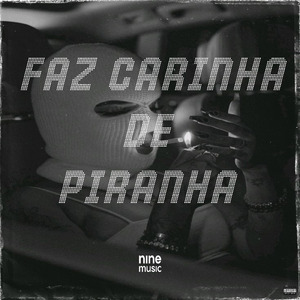 FAZ CARINHA DE PIRANHA