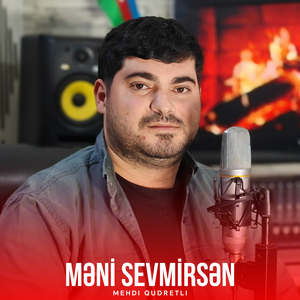 Məni Sevmirsən
